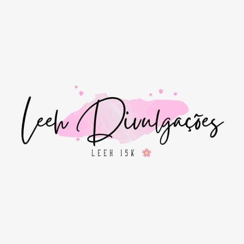 🌸LEEH DIVULGAÇÕES OFC🌸